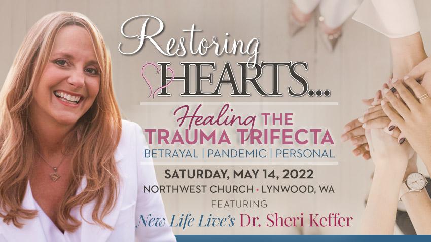 Dr. Sheri Keffer will speak May 14, 2022 at Restoring Hearts Women's Conference, a one-day event for women impacted by sexual betrayal. Tickets on sale March 1, 2022 at restoringheartsconference.org